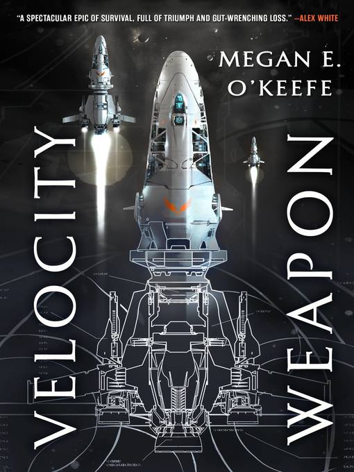 Title details for Velocity Weapon by Megan E. O'Keefe - Available